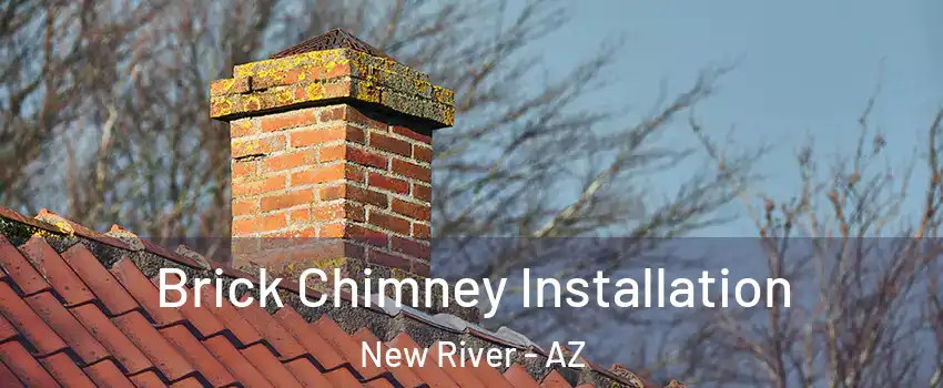  Brick Chimney Installation New River - AZ