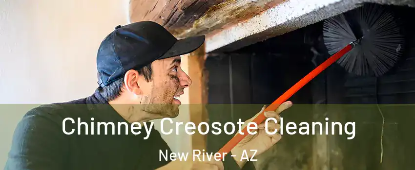  Chimney Creosote Cleaning New River - AZ