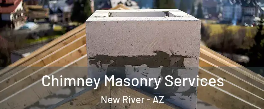  Chimney Masonry Services New River - AZ