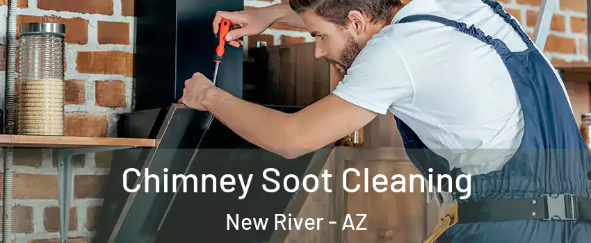  Chimney Soot Cleaning New River - AZ