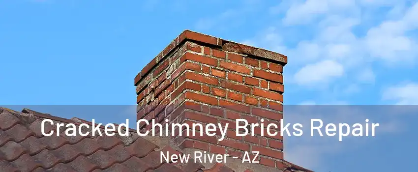  Cracked Chimney Bricks Repair New River - AZ