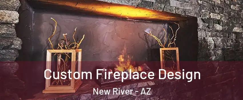  Custom Fireplace Design New River - AZ