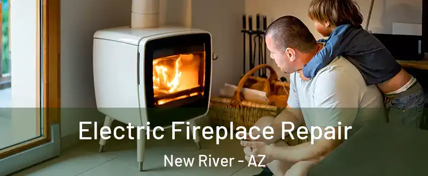  Electric Fireplace Repair New River - AZ