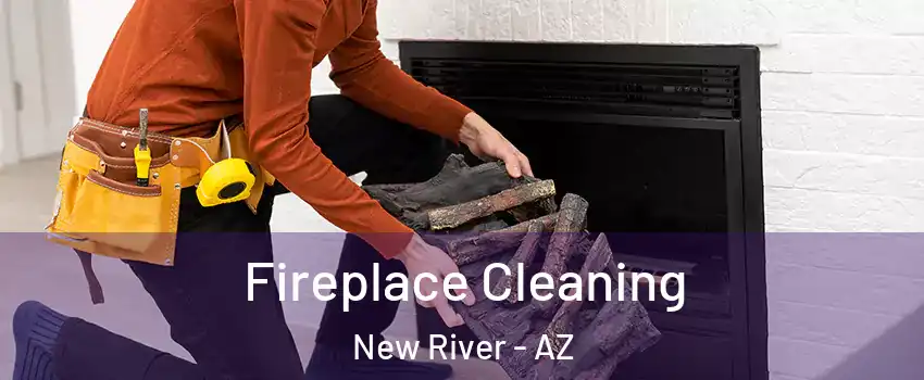 Fireplace Cleaning New River - AZ