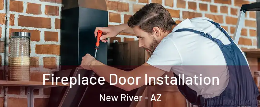  Fireplace Door Installation New River - AZ