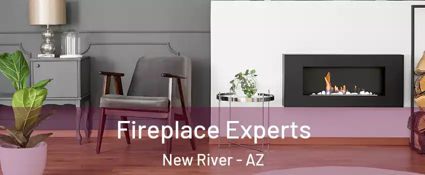  Fireplace Experts New River - AZ