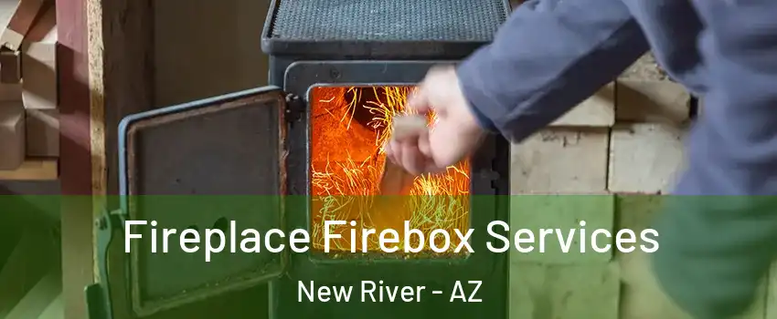  Fireplace Firebox Services New River - AZ