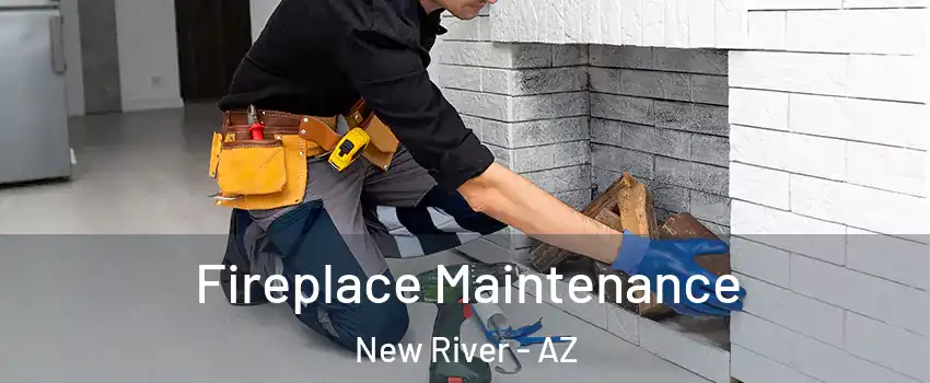  Fireplace Maintenance New River - AZ