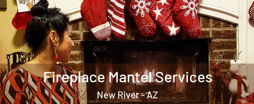  Fireplace Mantel Services New River - AZ