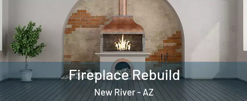 Fireplace Rebuild New River - AZ