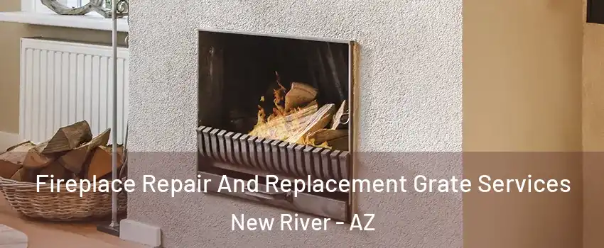  Fireplace Repair And Replacement Grate Services New River - AZ