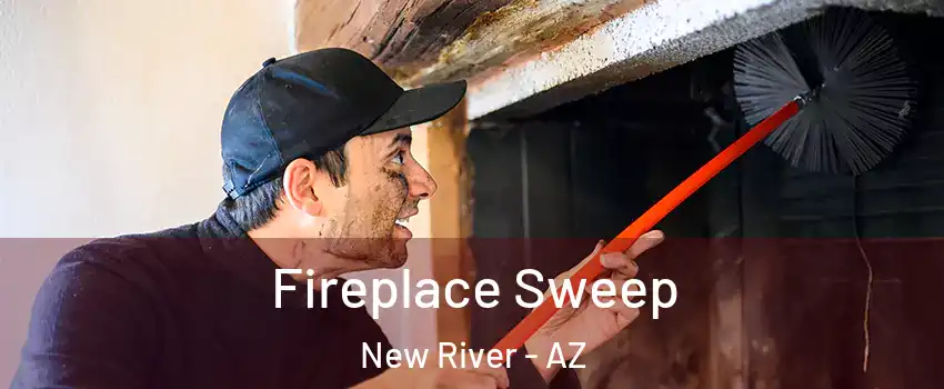  Fireplace Sweep New River - AZ