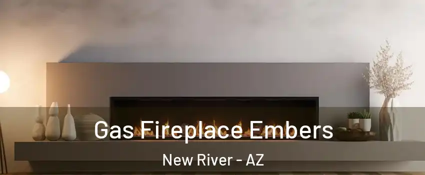  Gas Fireplace Embers New River - AZ