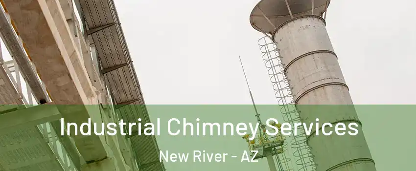  Industrial Chimney Services New River - AZ