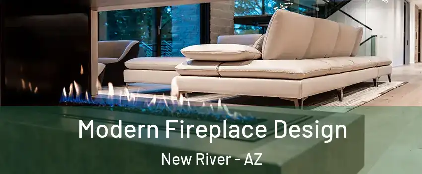 Modern Fireplace Design New River - AZ